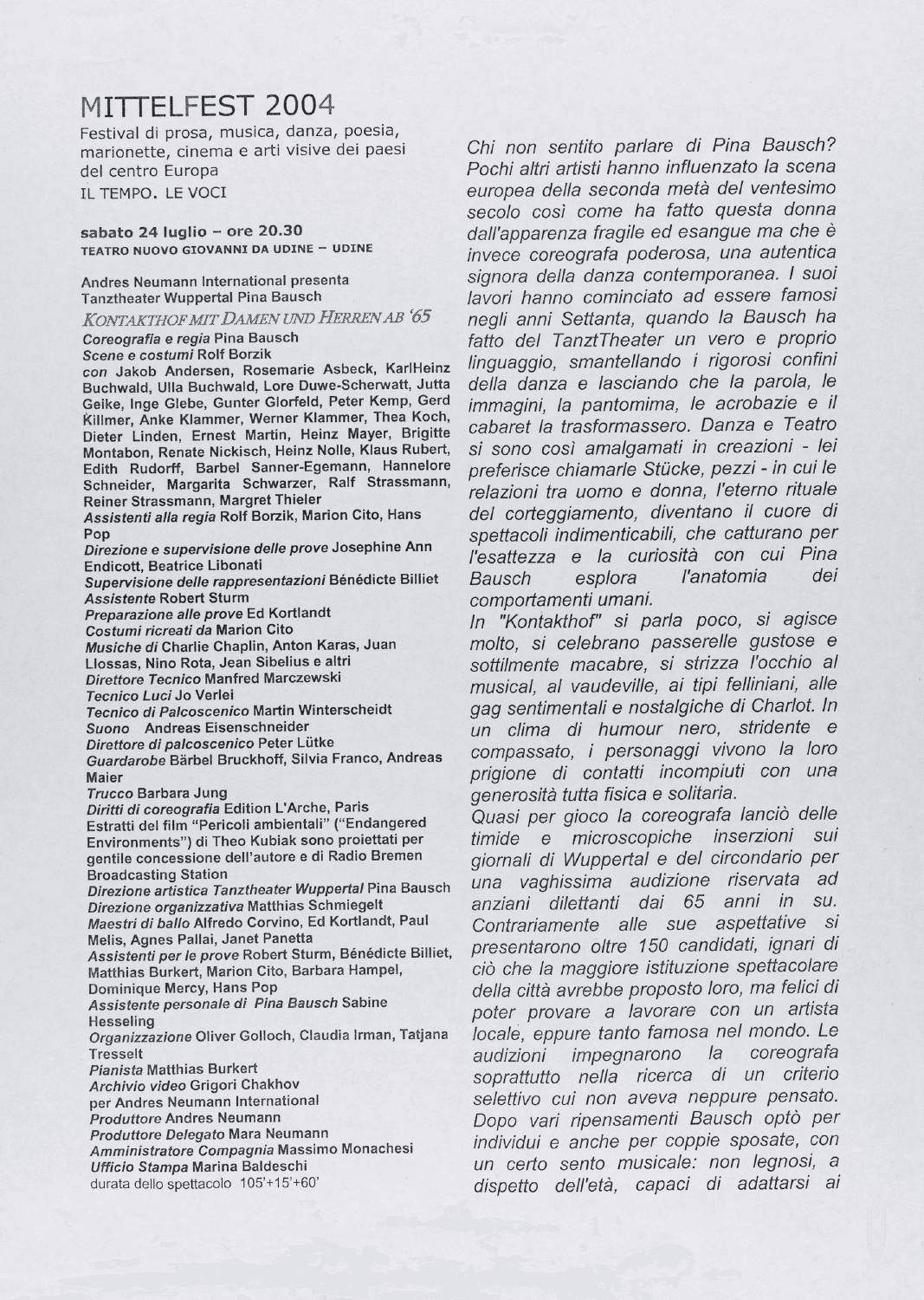 Programme pour « Kontakthof. Avec des dames et messieurs de plus de 65 ans » de Pina Bausch avec Kontakthof-Ensemble Damen und Herren ab ´65 à Udine, 24 juil. 2004 – 25 juil. 2004