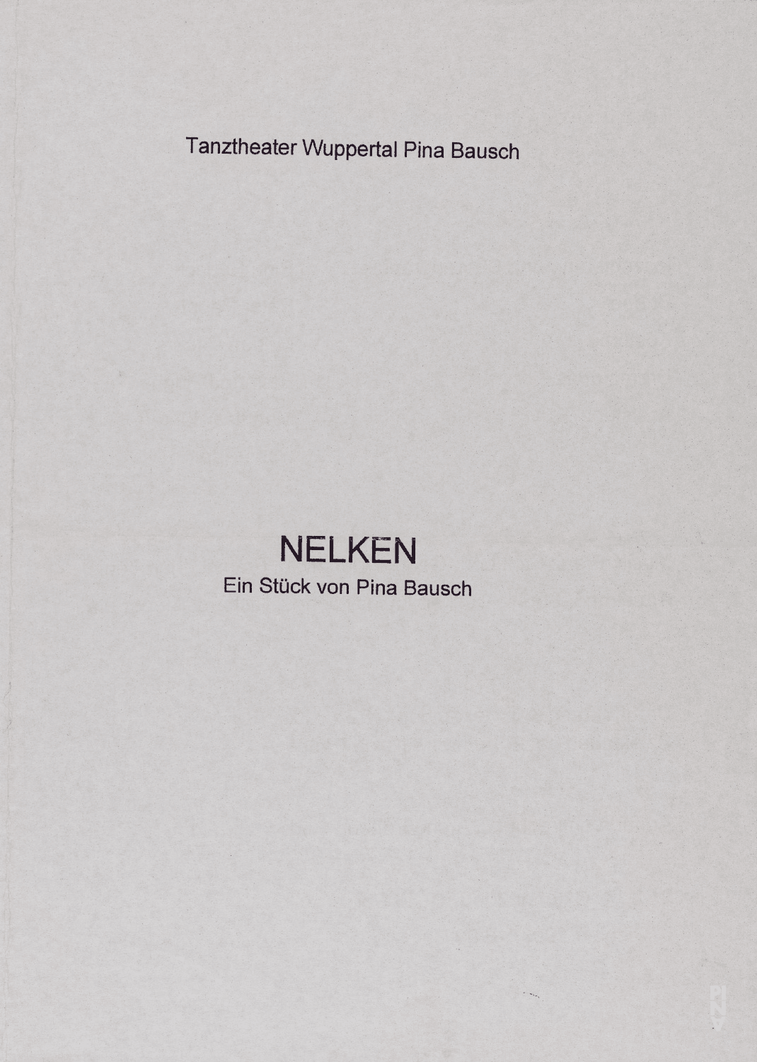 Programme pour « Nelken (Les œillets) » de Pina Bausch avec Tanztheater Wuppertal à Wuppertal, 2 oct. 2008 – 5 oct. 2008