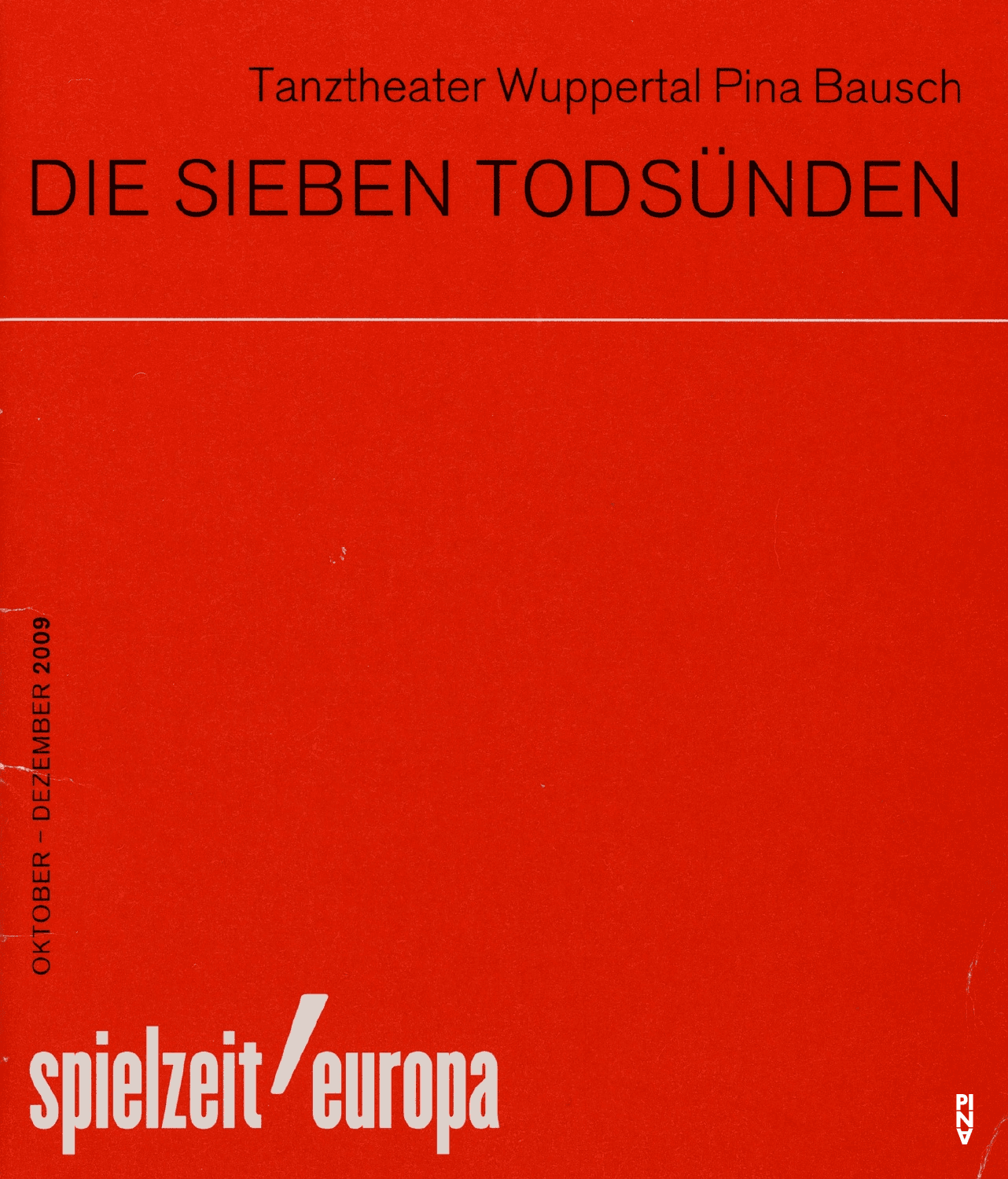 Programme pour « Les Sept Péchés capitaux » de Pina Bausch avec Tanztheater Wuppertal à Berlin, 10 déc. 2009 – 13 déc. 2009