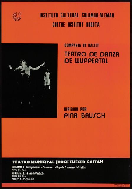 Plakat zu „Café Müller“, „Das Frühlingsopfer“, „Der zweite Frühling“ und „Kontakthof“ von Pina Bausch in Bogotá, 05.08.1980–06.08.1980