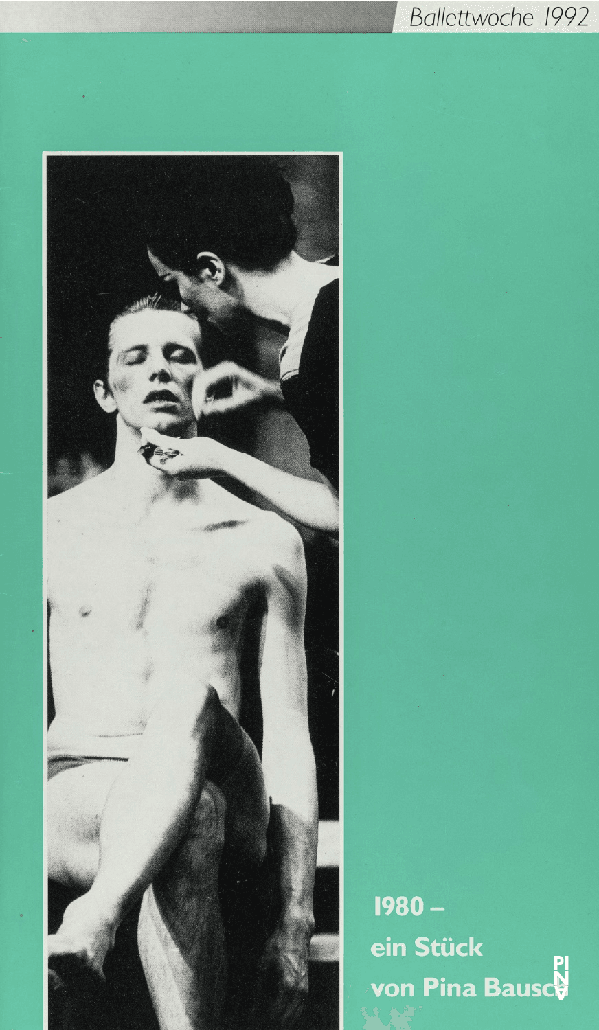 Programmheft zu „1980 – Ein Stück von Pina Bausch“ von Pina Bausch mit Tanztheater Wuppertal in München, 22.05.1992–24.05.1992