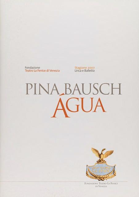 Programme pour « Água » de Pina Bausch avec Tanztheater Wuppertal à Venise, 12 juil. 2007 – 15 juil. 2007