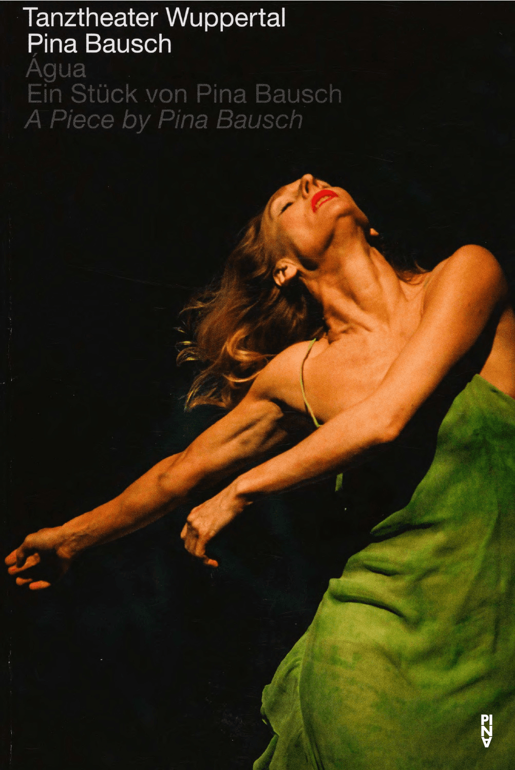 Programmheft zu „Água“ von Pina Bausch mit Tanztheater Wuppertal in Wuppertal, 17.09.2022–25.09.2022