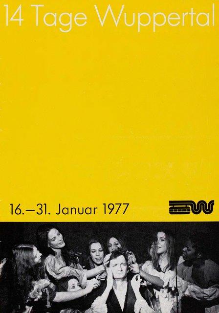 Spielplan zu „Blaubart.  Beim Anhören einer Tonbandaufnahme von Béla Bartóks Oper »Herzog Blaubarts Burg«“, „Die sieben Todsünden“ und „Das Frühlingsopfer“ von Pina Bausch mit Tanztheater Wuppertal in Berlin, Nancy, Wien und Wuppertal, 19.01.1977–13.09.1977