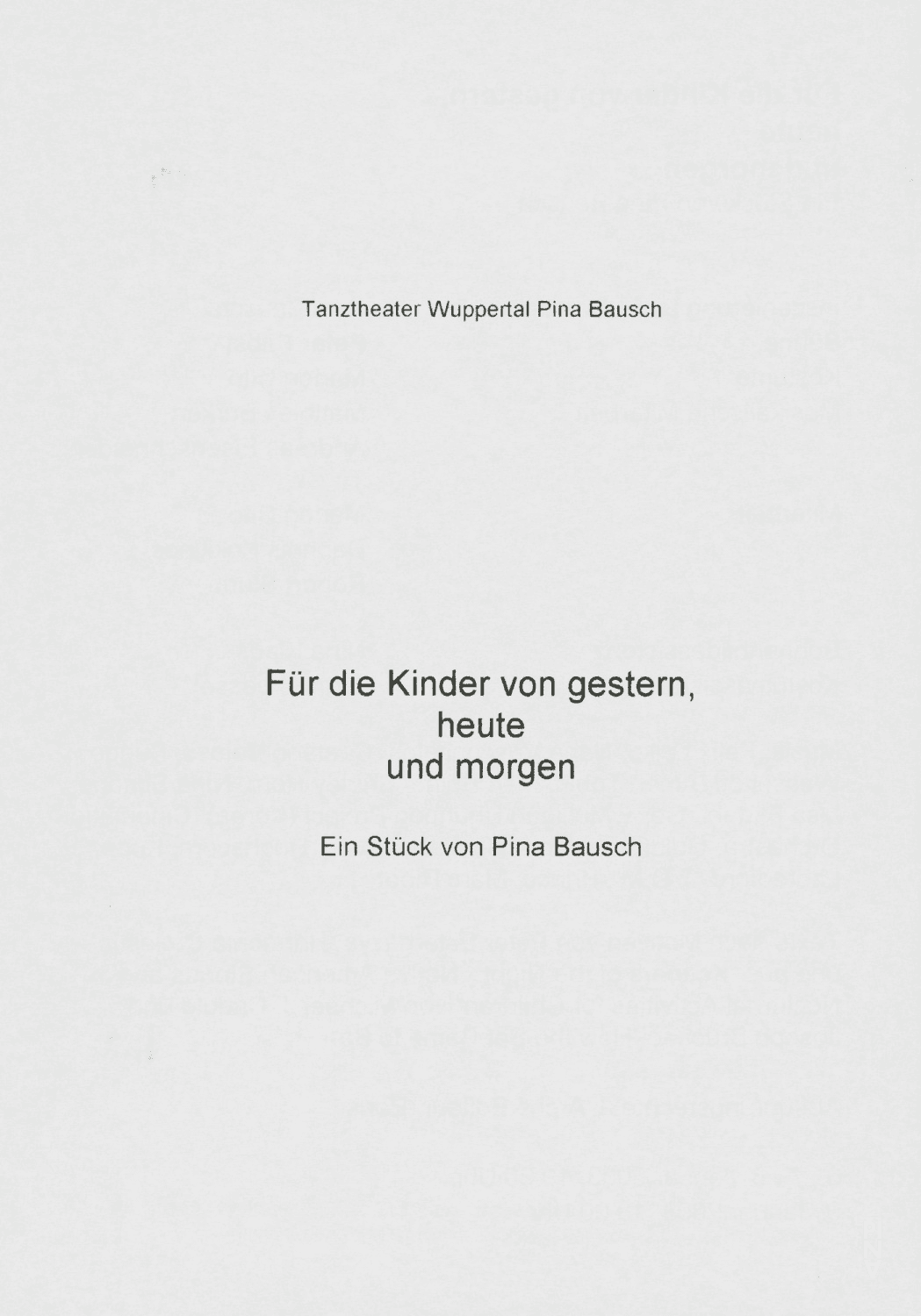 Abendzettel zu „Für die Kinder von gestern, heute und morgen“ von Pina Bausch mit Tanztheater Wuppertal in Wuppertal, 06.02.2003–09.02.2003