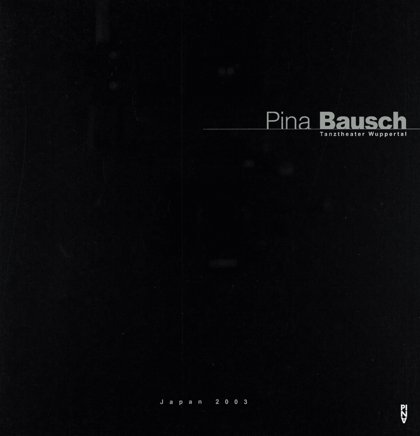 Booklet for “For the Children of Yesterday, Today and Tomorrow” by Pina Bausch with Tanztheater Wuppertal in in Tokyo, 11/14/2003 – 11/18/2003