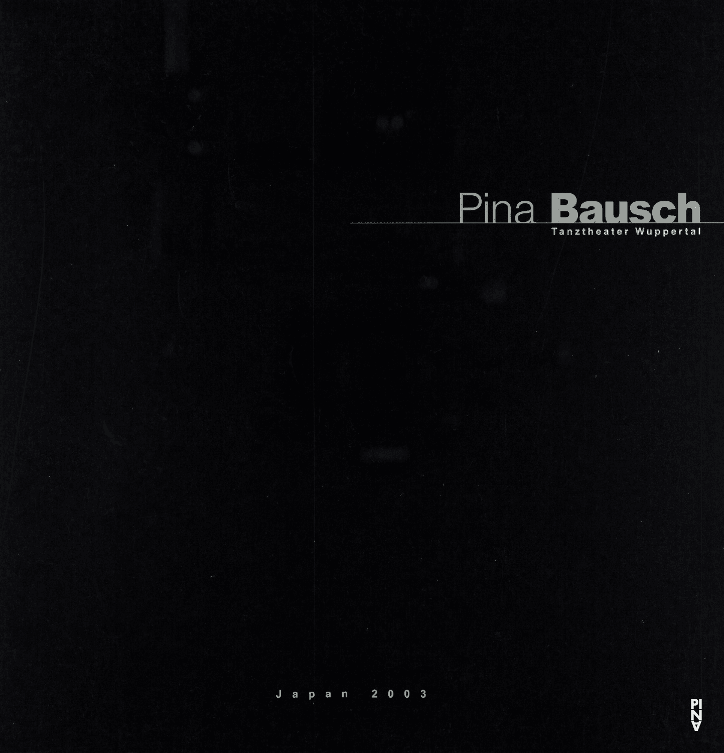 Programme pour « Pour les enfants d´hier, d´aujourd´hui et de demain » de Pina Bausch avec Tanztheater Wuppertal à Tokyo, 14 nov. 2003 – 18 nov. 2003