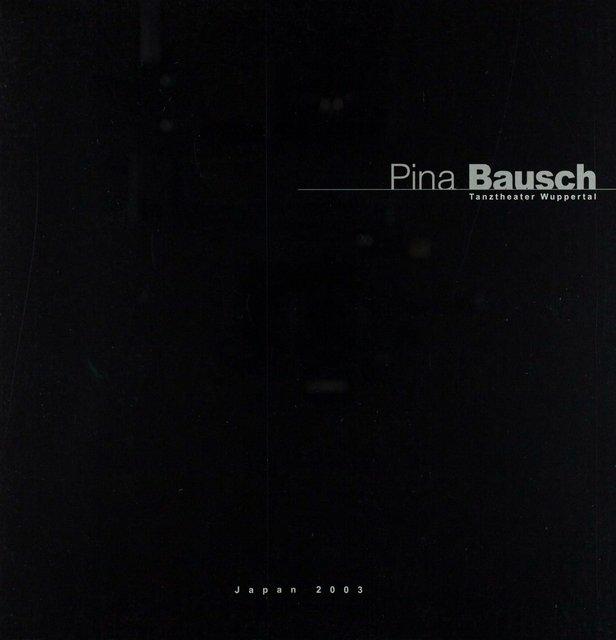 Booklet for “For the Children of Yesterday, Today and Tomorrow” by Pina Bausch with Tanztheater Wuppertal in in Tokyo, 11/14/2003 – 11/18/2003