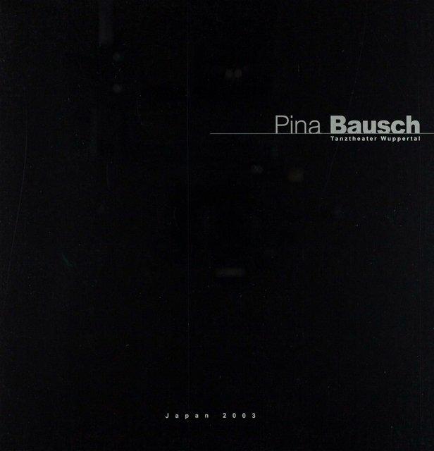 Booklet for “For the Children of Yesterday, Today and Tomorrow” by Pina Bausch with Tanztheater Wuppertal in in Tokyo, 11/14/2003 – 11/18/2003