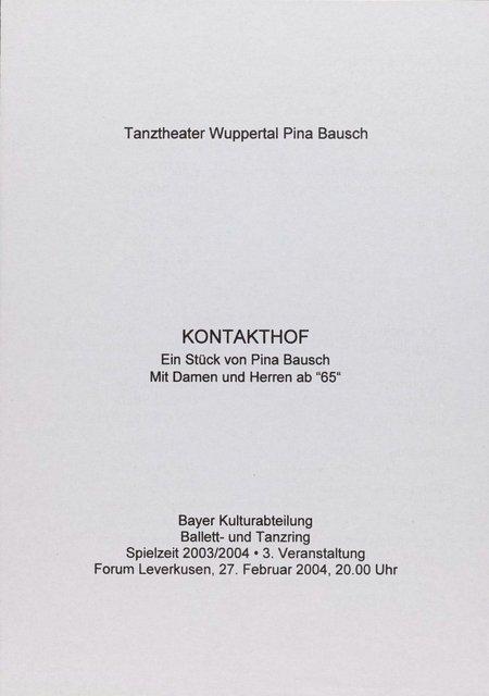 Programme pour « Kontakthof. Avec des dames et messieurs de plus de 65 ans » de Pina Bausch avec Kontakthof-Ensemble Damen und Herren ab ´65 à Leverkusen, 27 février 2004