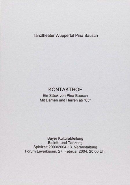 Programme pour « Kontakthof. Avec des dames et messieurs de plus de 65 ans » de Pina Bausch avec Kontakthof-Ensemble Damen und Herren ab ´65 à Leverkusen, 27 février 2004
