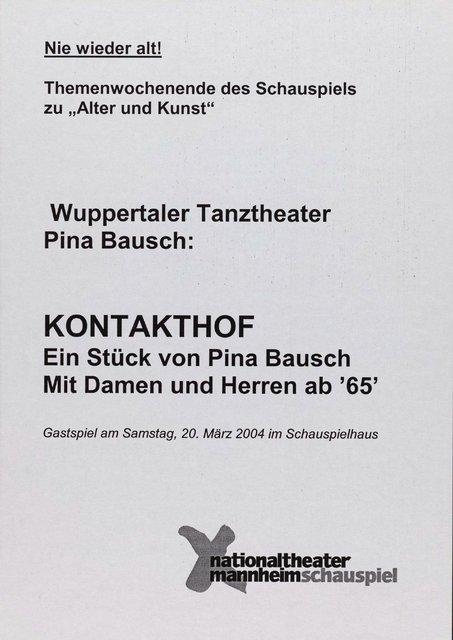 Abendzettel zu „Kontakthof. Mit Damen und Herren ab „65““ von Pina Bausch mit Kontakthof-Ensemble Damen und Herren ab ´65 in Mannheim, 20. März 2004