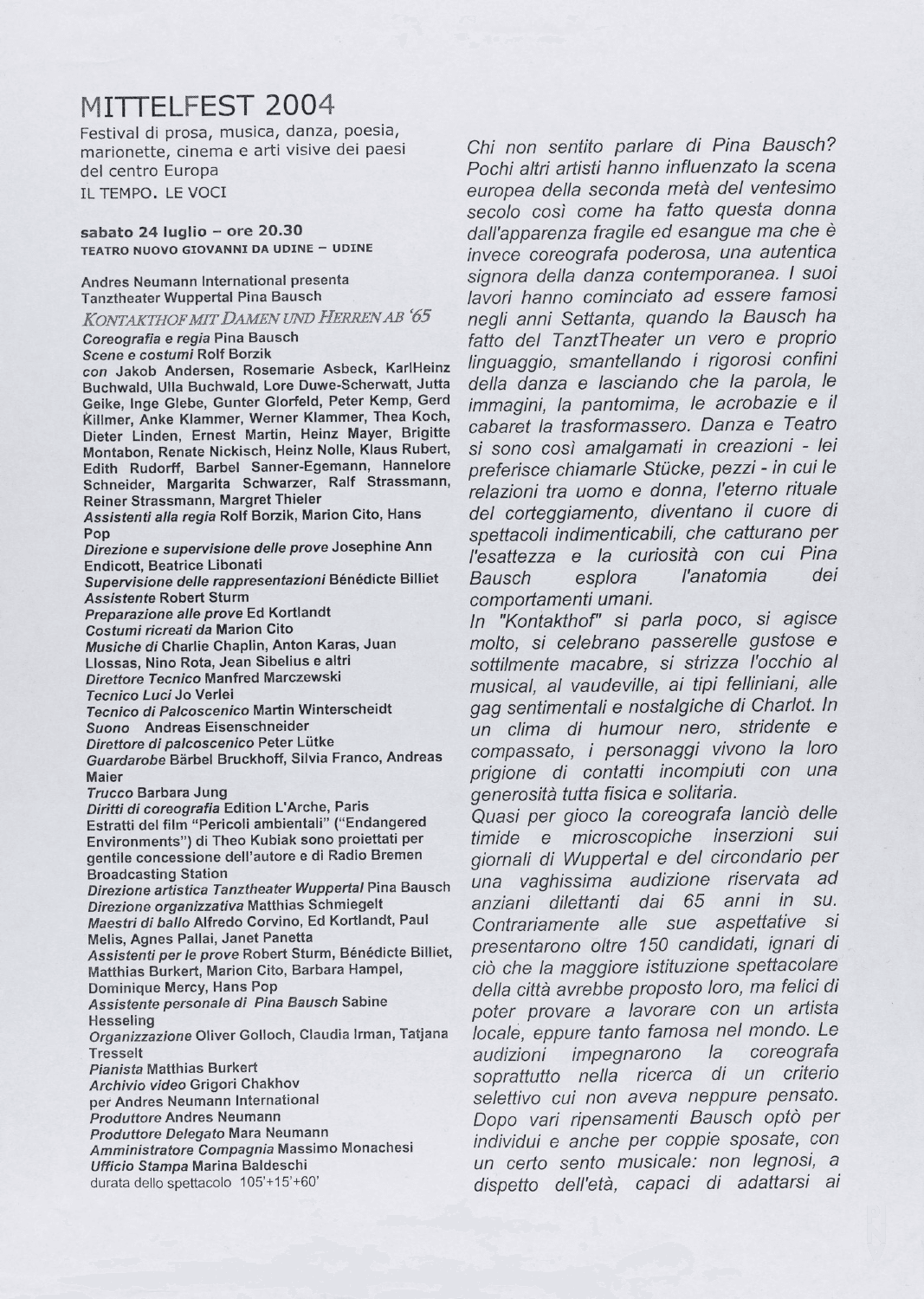 Abendzettel zu „Kontakthof. Mit Damen und Herren ab „65““ von Pina Bausch mit Kontakthof-Ensemble Damen und Herren ab ´65 in Udine, 24.07.2004–25.07.2004