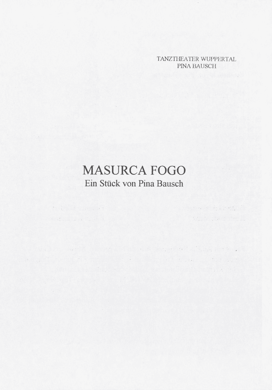 Abendzettel zu „Masurca Fogo“ von Pina Bausch mit Tanztheater Wuppertal in Wuppertal, 4. April 1998