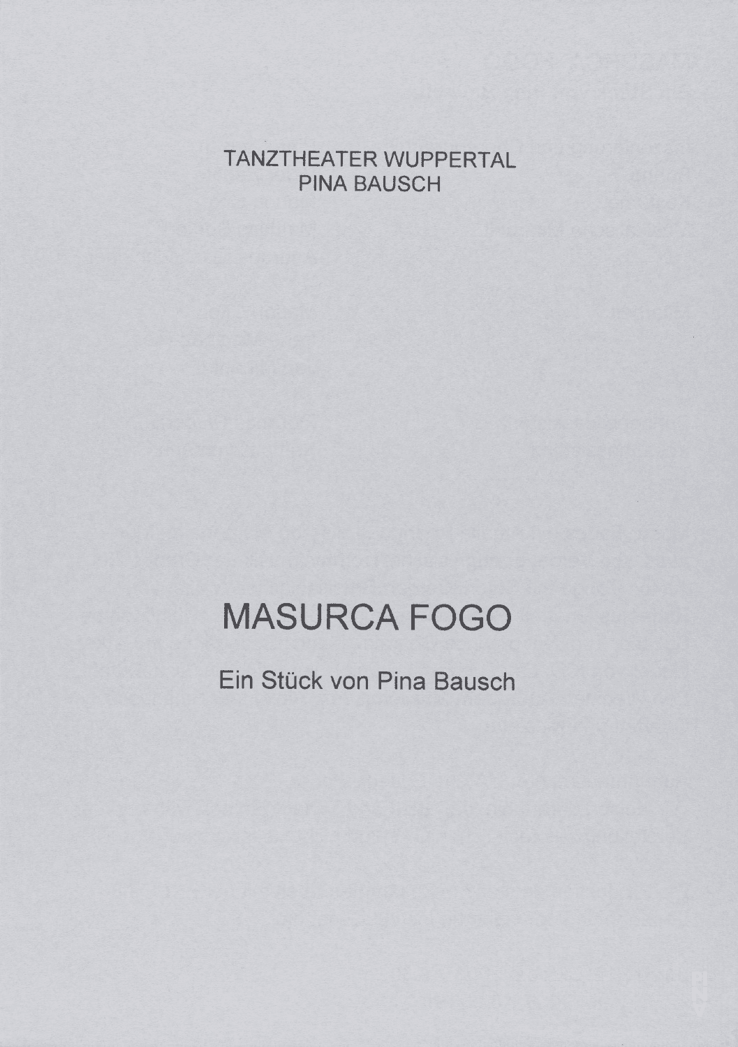 Programme pour « Masurca Fogo » de Pina Bausch avec Tanztheater Wuppertal à Wuppertal, 9 oct. 2003 – 12 oct. 2003