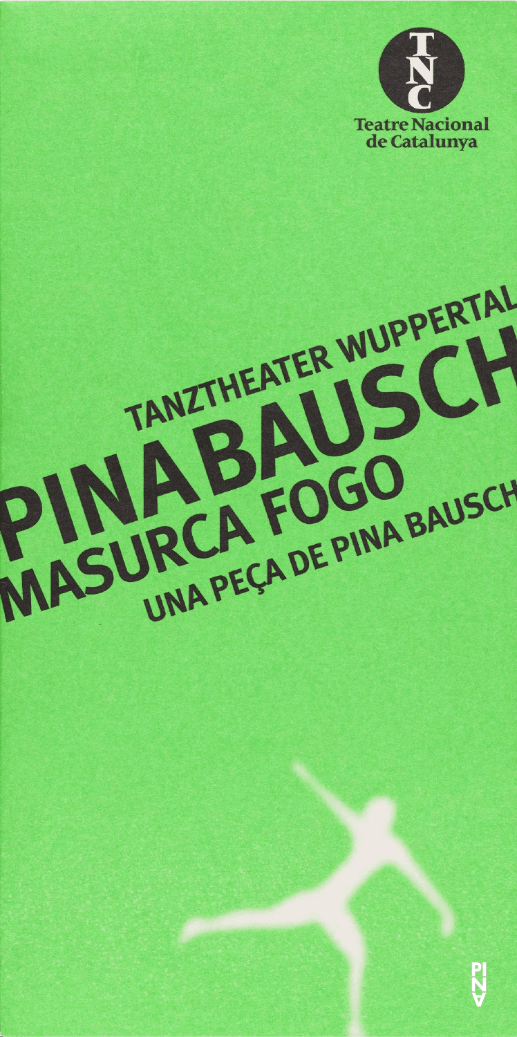 Booklet for “Masurca Fogo” by Pina Bausch with Tanztheater Wuppertal in in Barcelona, 06/25/1999 – 06/28/1999
