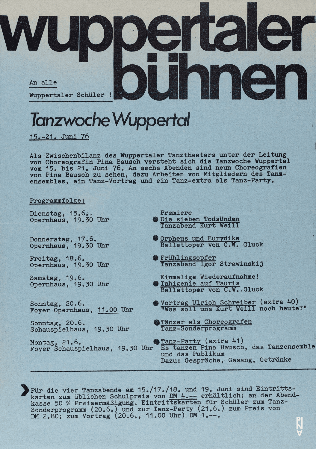Invitation pour « Les Sept Péchés capitaux » de Pina Bausch avec Sinfonieorchester Wuppertal et Tanztheater Wuppertal et « Orpheus und Eurydike », « Le Sacre du printemps », « Wind von West » et autres de Pina Bausch avec Tanztheater Wuppertal à Wuppertal, 15 juin 1976 – 19 juin 1976