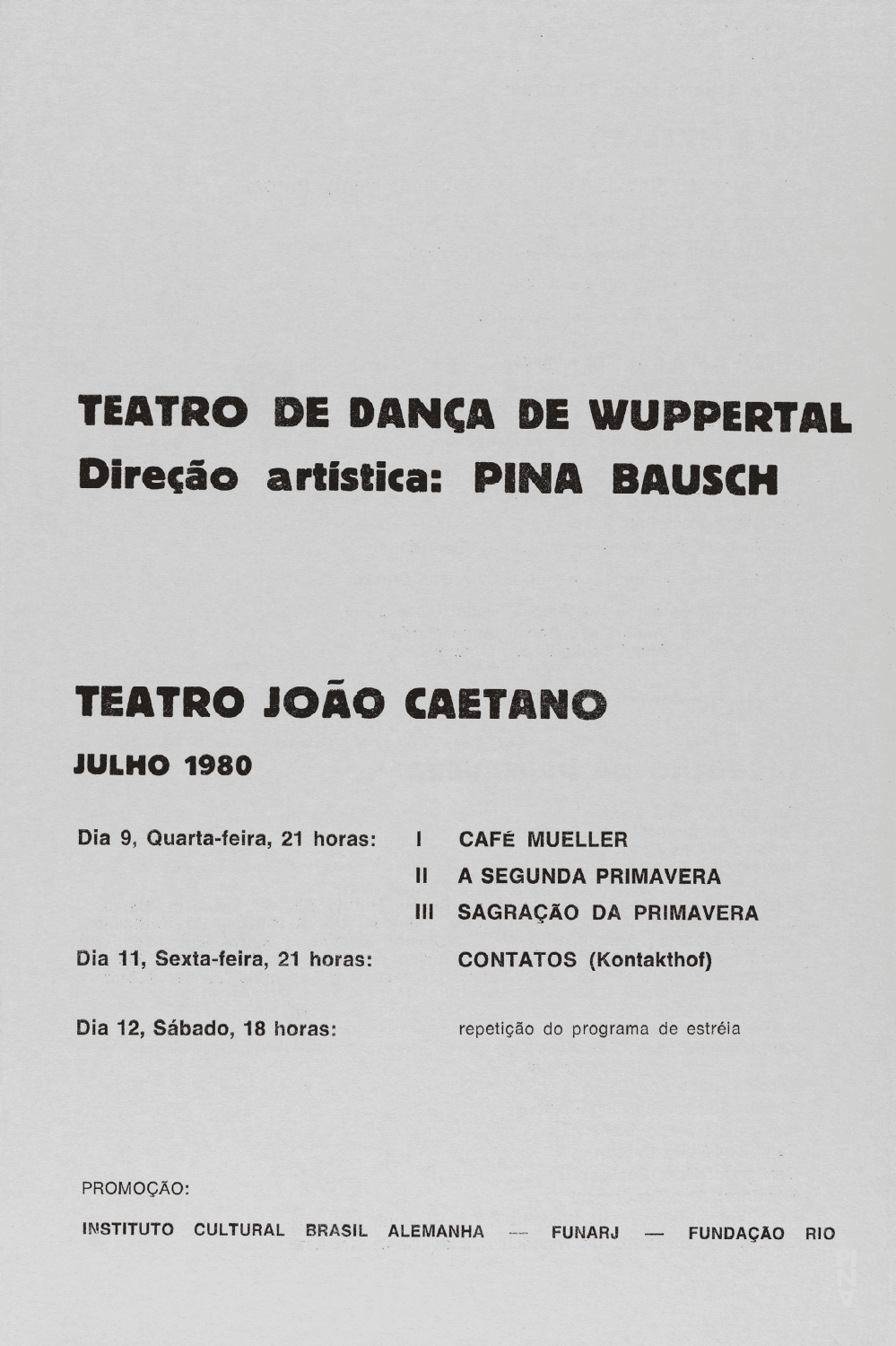 Programme pour « Le Sacre du printemps », « Café Müller », « Der zweite Frühling » et « Kontakthof » de Pina Bausch avec Tanztheater Wuppertal à Rio de Janeiro, 9 juil. 1980 – 12 juil. 1980