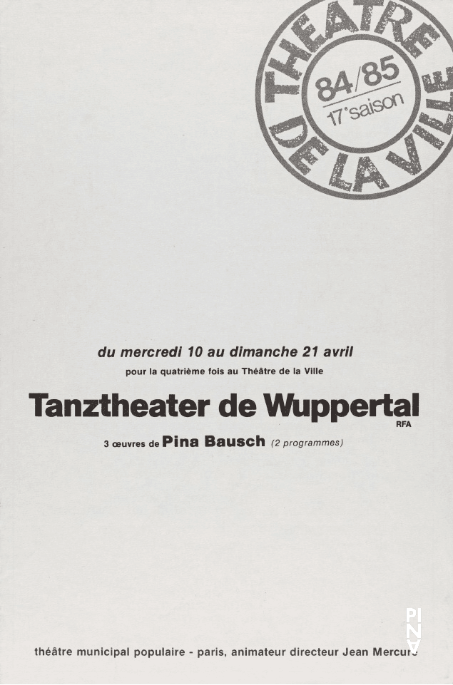 Programme pour « Café Müller » et « Le Sacre du printemps » de Pina Bausch avec Tanztheater Wuppertal à Paris, 16 avr. 1985 – 21 avr. 1985