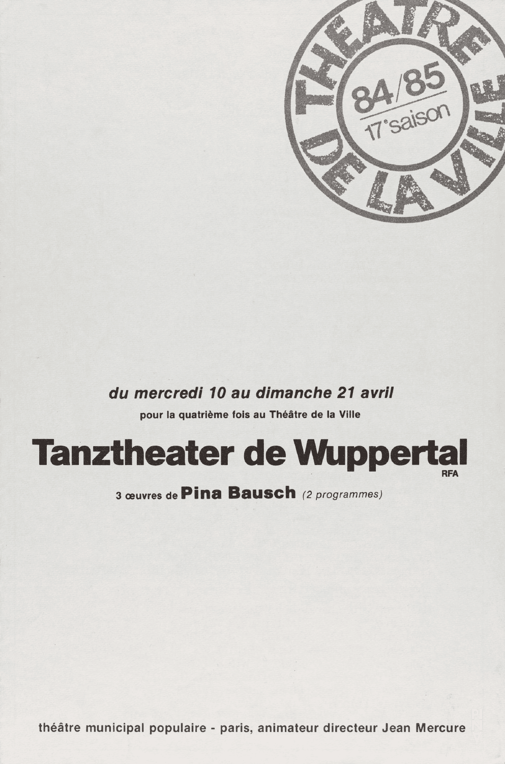 Programmheft zu „Café Müller“ und „Das Frühlingsopfer“ von Pina Bausch mit Tanztheater Wuppertal in Paris, 16.04.1985–21.04.1985