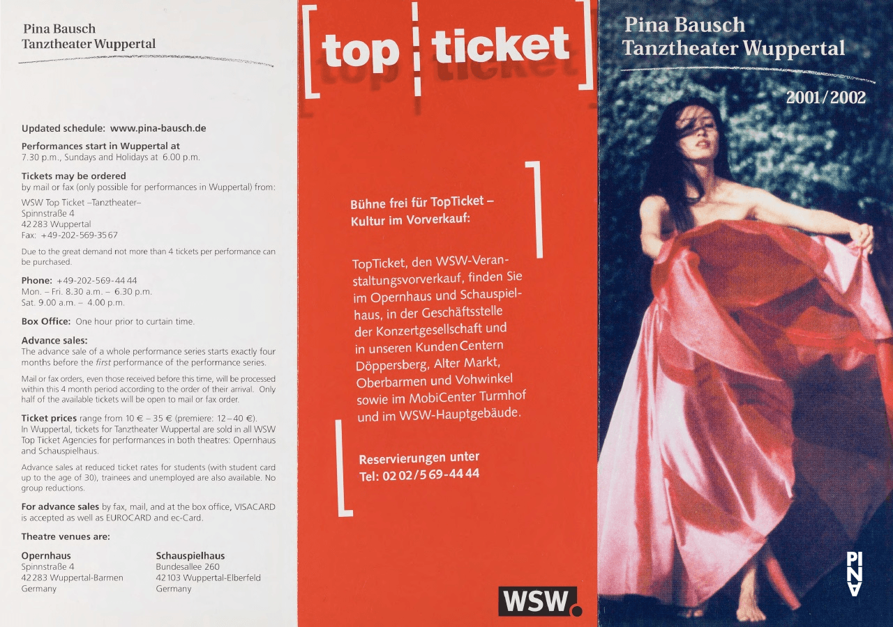 Season programme for “Água”, “Der Fensterputzer (The Window Washer)”, “The Seven Deadly Sins” and more by Pina Bausch with Tanztheater Wuppertal and “Kontakthof. With Ladies and Gentlemen over 65” by Pina Bausch with Kontakthof-Ensemble Damen und Herren ab ´65 in in Antwerp, Berlin, London and more, 08/31/2001 – 06/30/2002