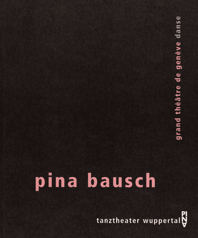Booklet for “Café Müller” and “The Rite of Spring” by Pina Bausch with Tanztheater Wuppertal in in Geneva, 10/17/2002 – 10/18/2002