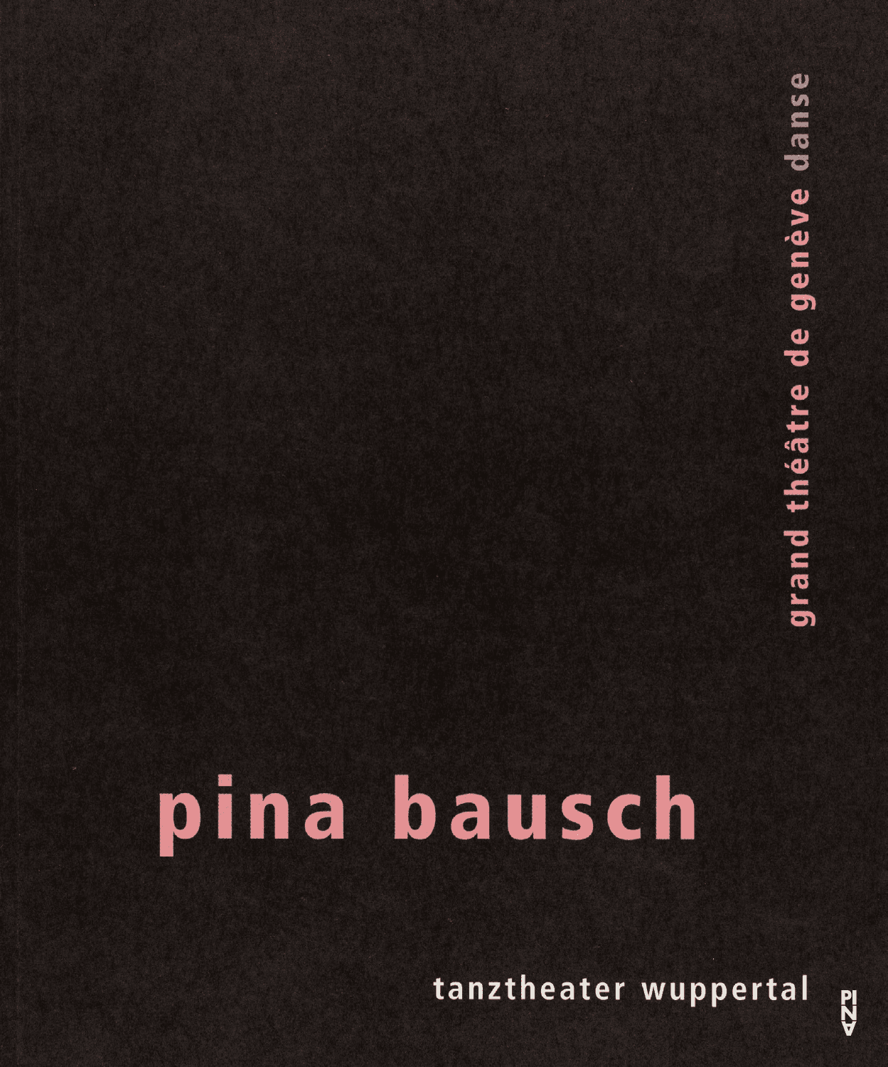 Programme pour « Café Müller » et « Le Sacre du printemps » de Pina Bausch avec Tanztheater Wuppertal à Genève, 17 oct. 2002 – 18 oct. 2002