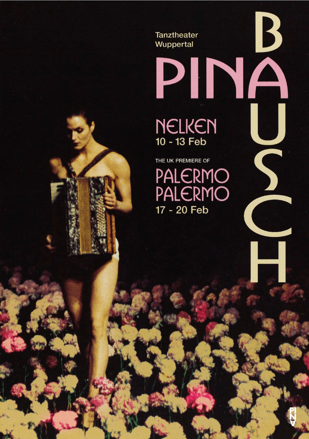 Flyer zu „Nelken“ und „Palermo Palermo“ von Pina Bausch mit Tanztheater Wuppertal in London, 10.02.2005–20.02.2005