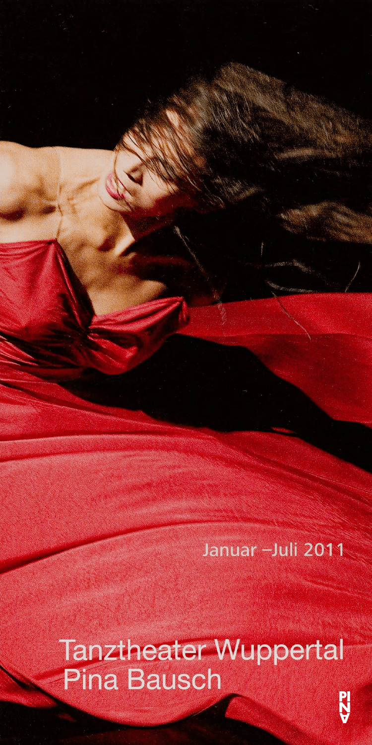 Season programme for “Palermo Palermo”, “Nefés”, “Vollmond (Full Moon)” and more by Pina Bausch with Tanztheater Wuppertal, “Kontakthof. With Teenagers over 14” by Pina Bausch with Kontakthof-Ensemble Teenager ab ´14 and “Kontakthof. With Ladies and Gentlemen over 65” by Pina Bausch with Kontakthof-Ensemble Damen und Herren ab ´65 in in Barcelona, Geneva, Hong Kong and more, 01/13/2011 – 07/08/2011