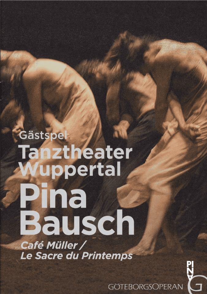 Programme pour « Café Müller » et « Le Sacre du printemps » de Pina Bausch avec Tanztheater Wuppertal à Göteborg, 29 mai 2013 – 31 mai 2013
