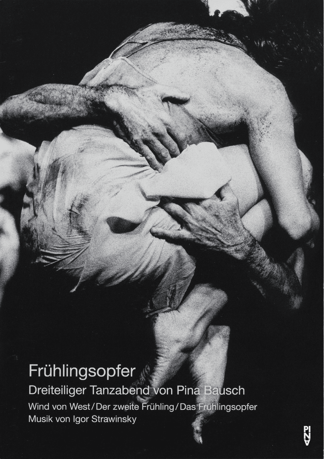 Booklet for “The Rite of Spring” by Pina Bausch with Students of the Folkwang Hochschule, “The Second Spring” by Pina Bausch with The Juilliard School Dance Company and “Wind From West” by Pina Bausch with Folkwang Tanzstudio in in Essen and Wuppertal, 11/22/2013 – 11/26/2013