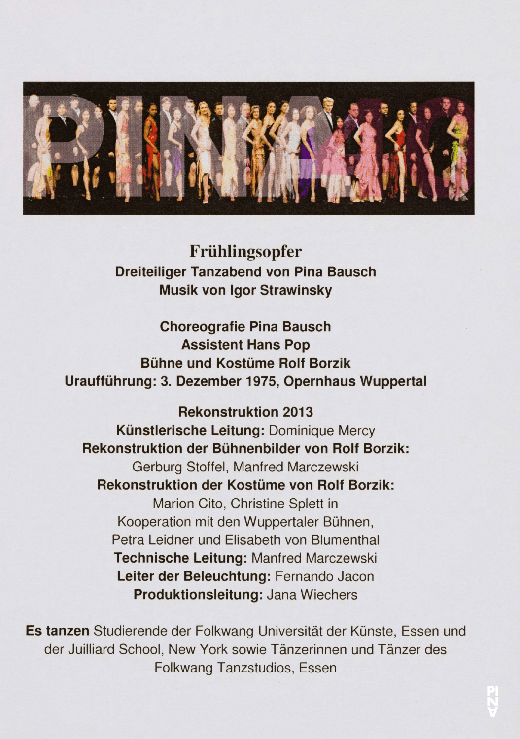 Abendzettel zu „Das Frühlingsopfer“ von Pina Bausch mit Studierende der Folkwang Hochschule, „Der zweite Frühling“ von Pina Bausch mit The Juilliard School Dance Company und „Wind von West“ von Pina Bausch mit Folkwang Tanzstudio in Essen und Wuppertal, 22.11.2013–26.11.2013