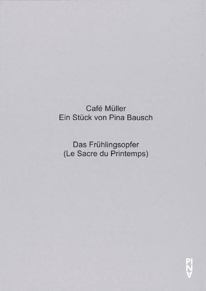 Abendzettel zu „Café Müller“ und „Das Frühlingsopfer“ von Pina Bausch mit Tanztheater Wuppertal in Wuppertal, 28.01.2016–31.01.2016