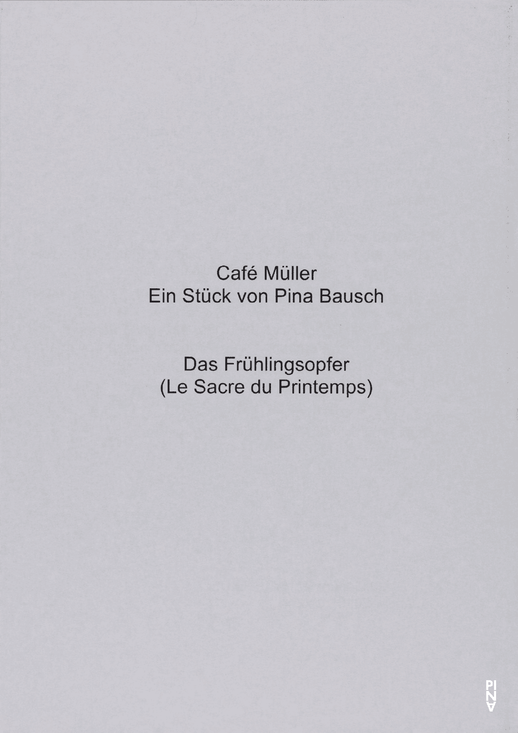 Programme pour « Café Müller » et « Le Sacre du printemps » de Pina Bausch avec Tanztheater Wuppertal à Wuppertal, 28 jan. 2016 – 31 jan. 2016