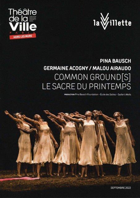 Booklet for “common ground[s]” by Malou Airaudo and Germaine Acogny with Germaine Acogny & Malou Airaudo, “The Rite of Spring” by Pina Bausch with Ensemble Rite of Spring and “common ground[s]” by Malou Airaudo and Germaine Acogny with Ensemble Rite of Spring and Germaine Acogny & Malou Airaudo in in Paris, 09/19/2022 – 09/30/2022