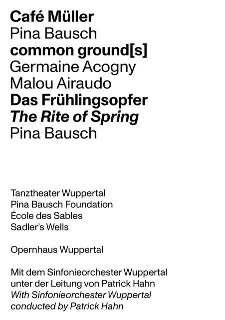 Evening leaflet for “The Rite of Spring” by Pina Bausch with Ensemble Rite of Spring, “Café Müller” by Pina Bausch with Tanztheater Wuppertal and “common ground[s]” by Malou Airaudo and Germaine Acogny with Germaine Acogny & Malou Airaudo in in Wuppertal, 01/21/2023 – 01/29/2023
