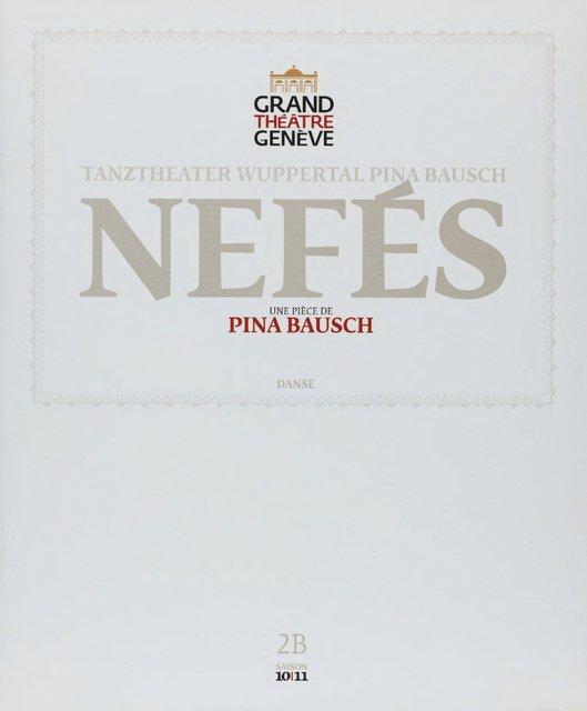 Programme pour « Nefés » de Pina Bausch avec Tanztheater Wuppertal à Genève, 3 fév. 2011 – 6 fév. 2011