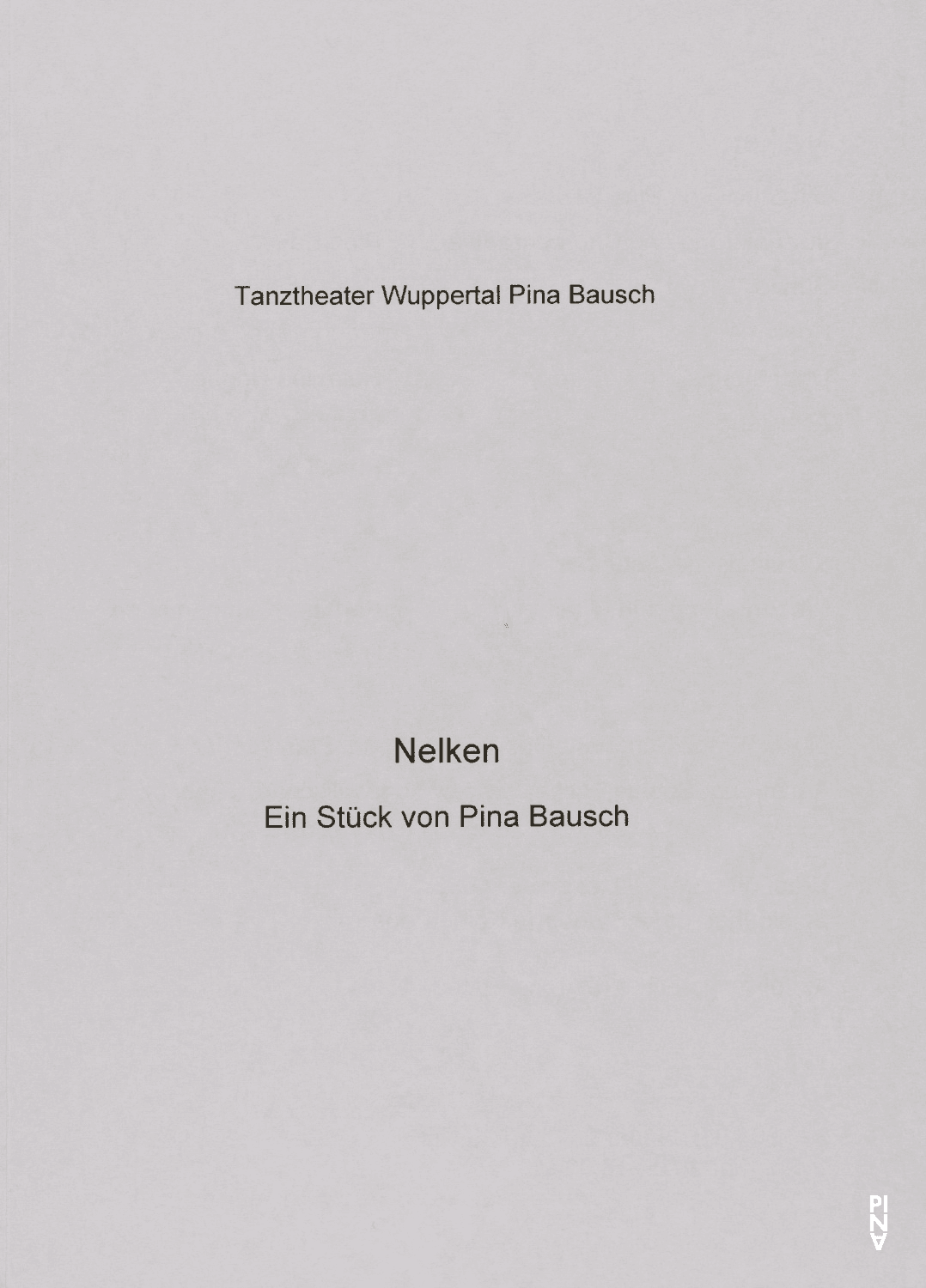 Evening leaflet for “Nelken (Carnations)” by Pina Bausch with Tanztheater Wuppertal in in Wuppertal, 01/29/2015 – 02/01/2015