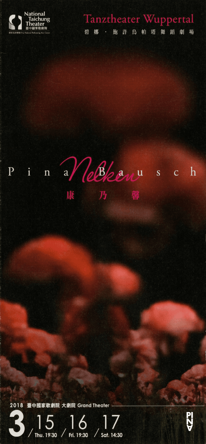 Programmheft zu „Nelken“ von Pina Bausch mit Tanztheater Wuppertal in Taichung, 15.03.2018–17.03.2018