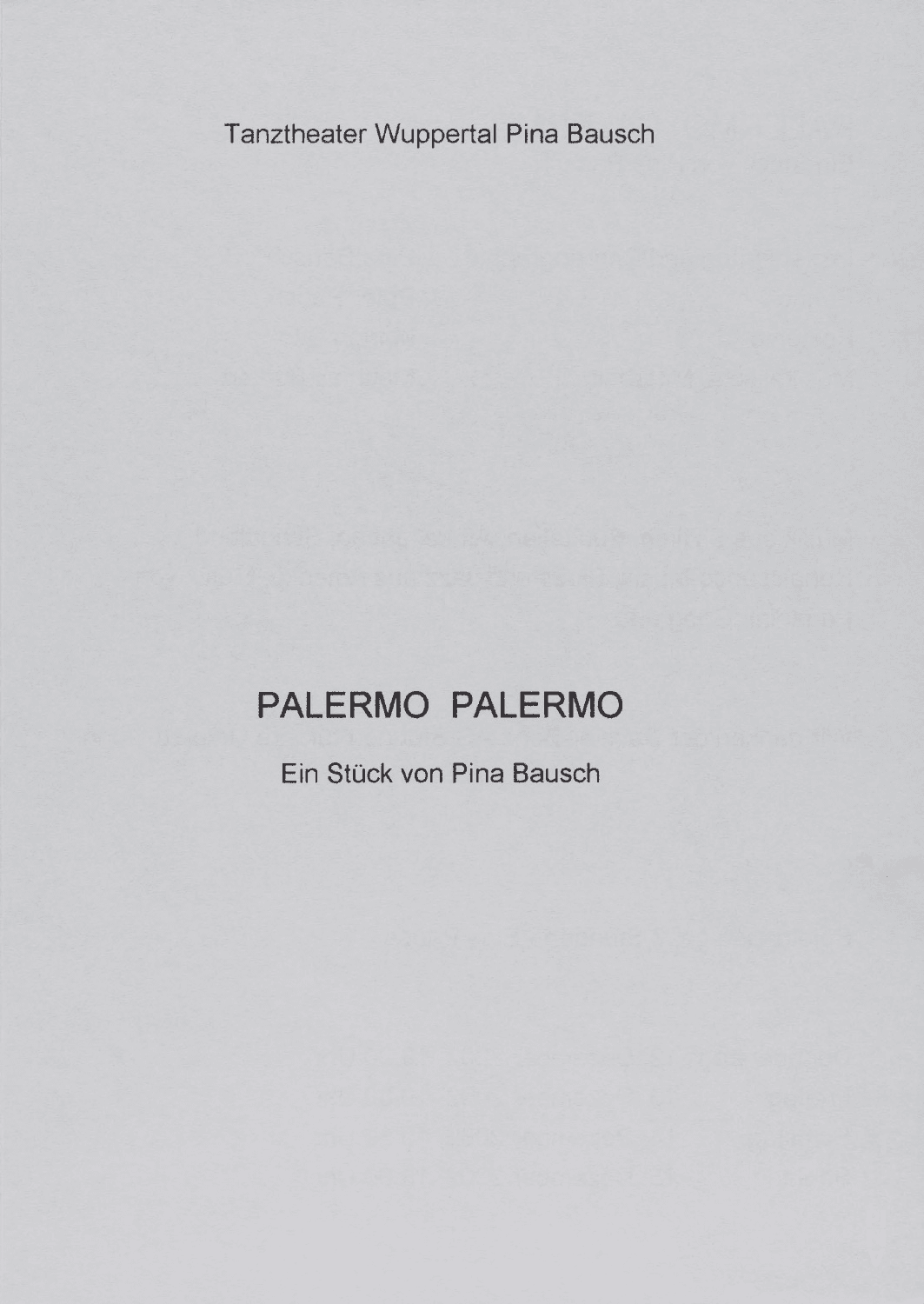 Abendzettel zu „Palermo Palermo“ von Pina Bausch mit Tanztheater Wuppertal in Wuppertal, 12.12.2002–15.12.2002