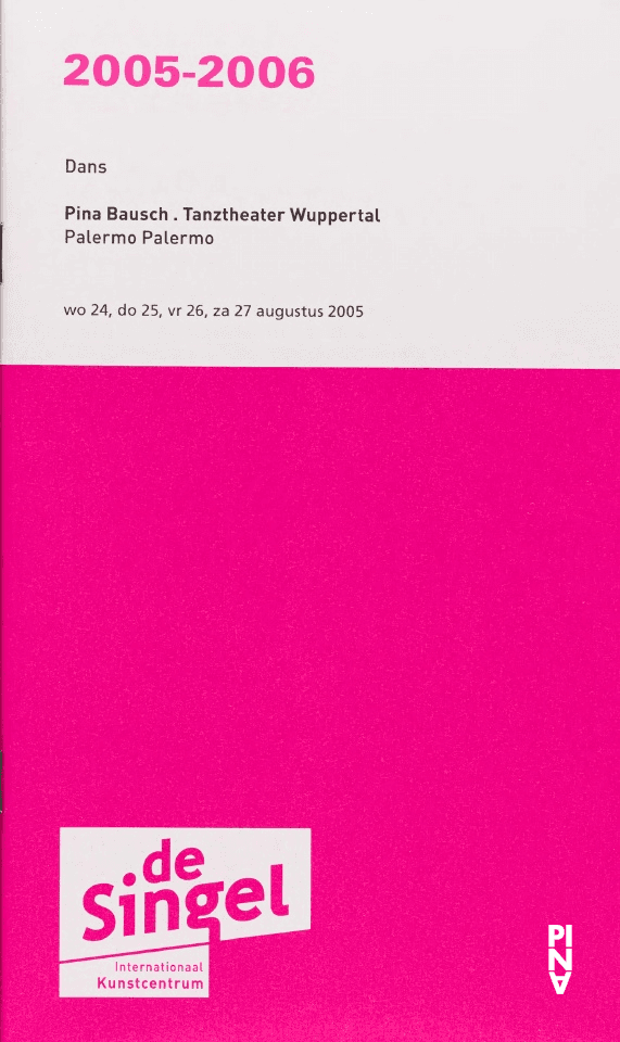 Programme pour « Palermo Palermo » de Pina Bausch avec Tanztheater Wuppertal à Anvers, 24 août 2005 – 27 août 2005