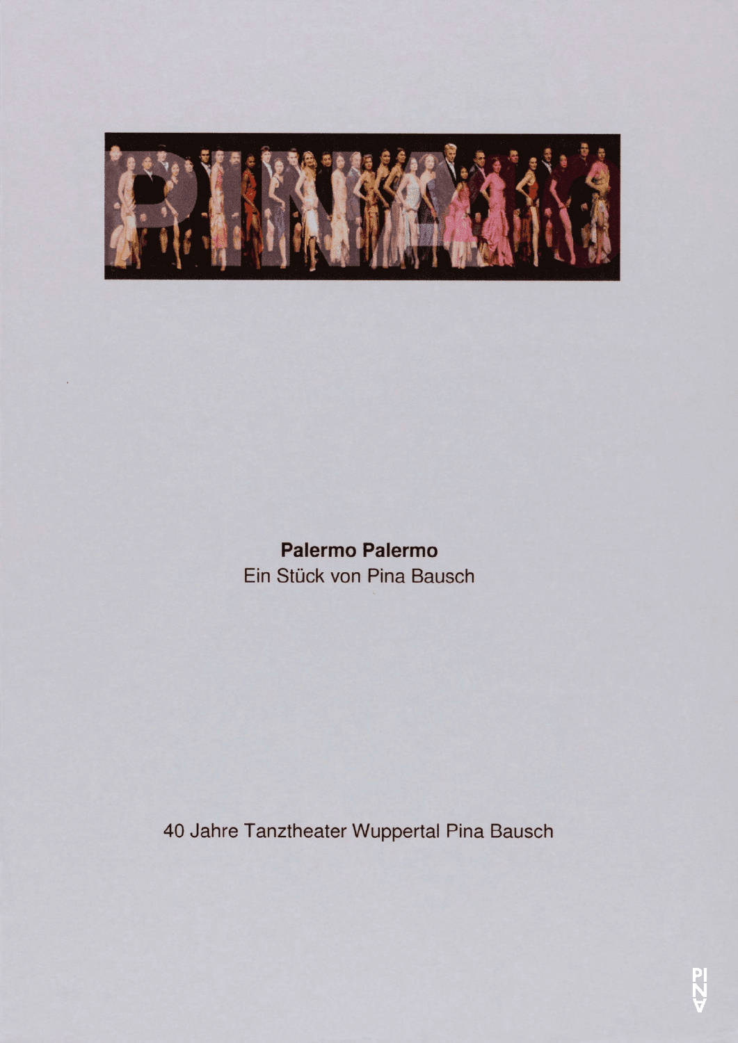 Abendzettel zu „Palermo Palermo“ von Pina Bausch mit Tanztheater Wuppertal in Wuppertal, 05.09.2013–08.09.2013