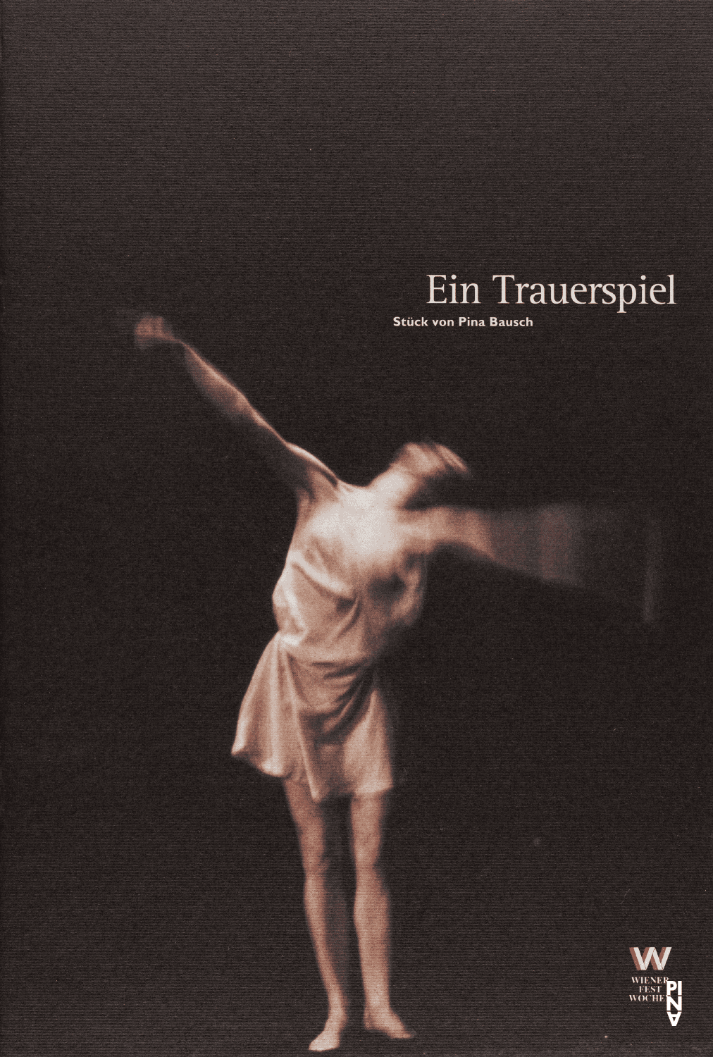 Booklet for “Ein Trauerspiel” by Pina Bausch with Tanztheater Wuppertal in in Vienna, 05/11/1994 – 05/14/1994