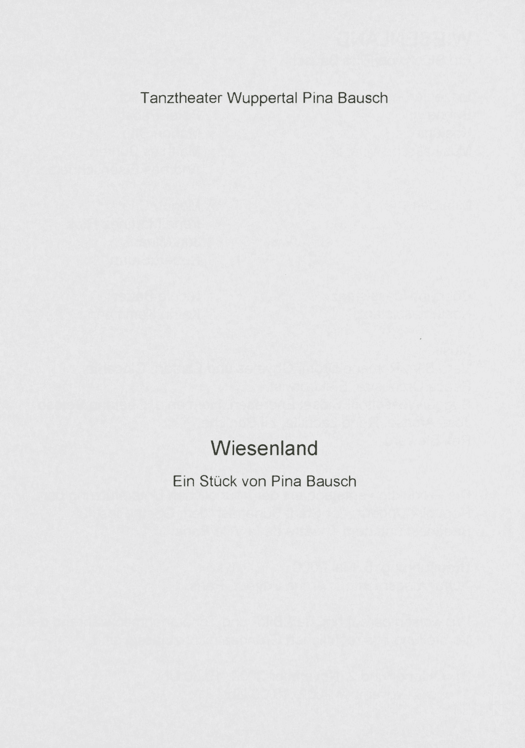 Abendzettel zu „Wiesenland“ von Pina Bausch mit Tanztheater Wuppertal in Wuppertal, 31.10.2002–03.11.2002