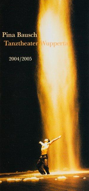 Programme de la saison pour « Ahnen », « Bandonéon », « O Dido » et autres de Pina Bausch avec Tanztheater Wuppertal et « Kontakthof. Avec des dames et messieurs de plus de 65 ans » de Pina Bausch avec Kontakthof-Ensemble Damen und Herren ab ´65 à Londres et Wuppertal, 15 oct. 2004 – 29 mai 2005