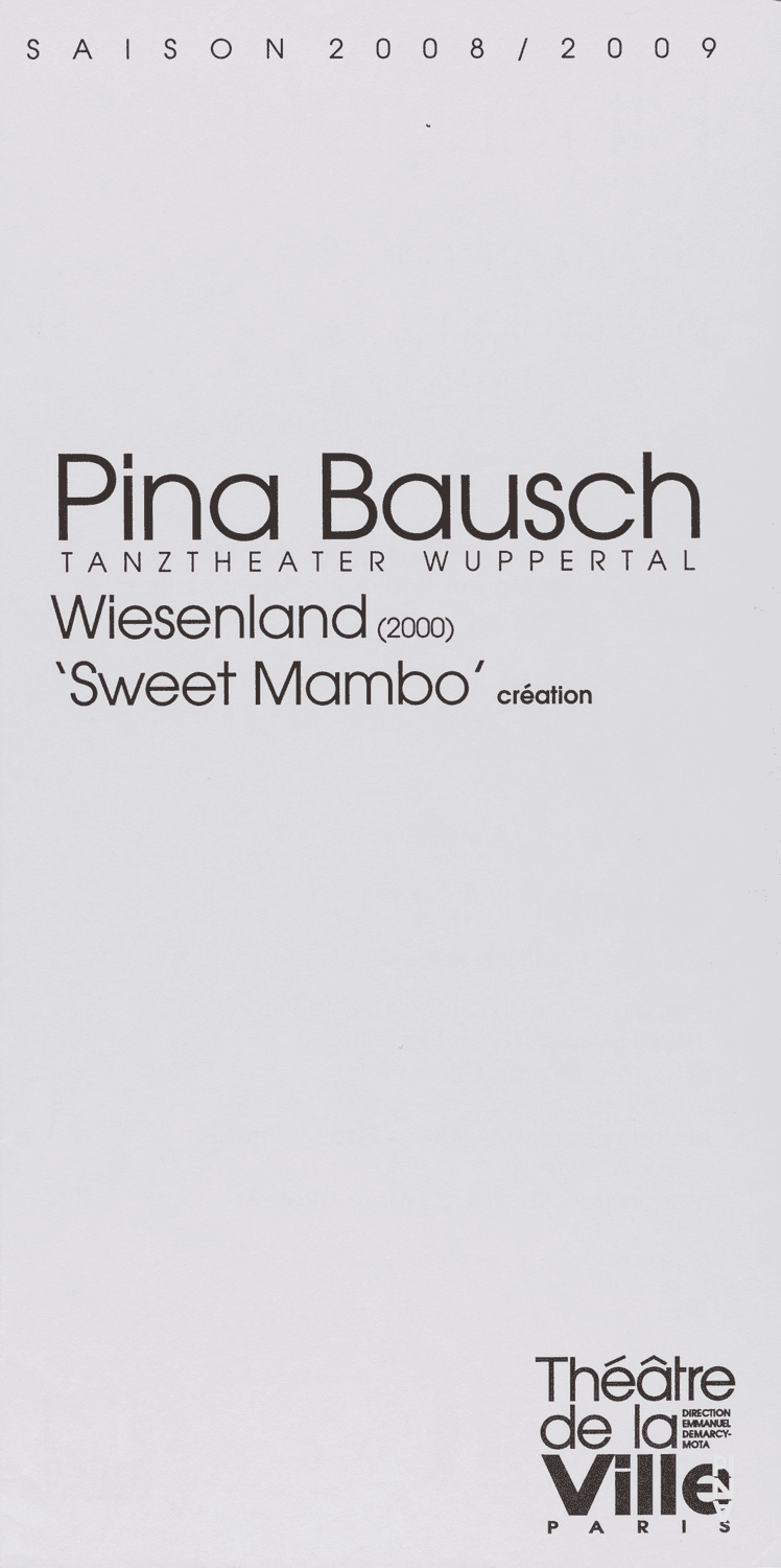 Programmheft zu „Wiesenland“ und „'Sweet Mambo'“ von Pina Bausch mit Tanztheater Wuppertal in Paris, 07.01.2009–30.01.2009